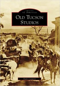 IMAGES OF AMERICA OLD TUCSON